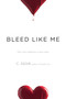 Bleed Like Me by C. Desir, 9781442498907
