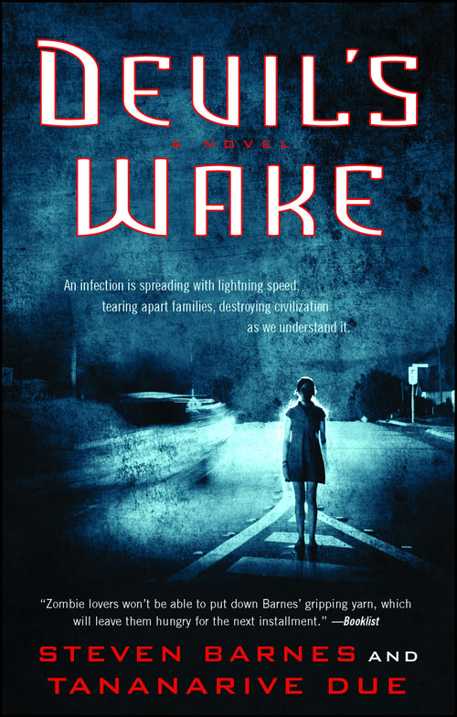 Devil's Wake (A Novel) by Steven Barnes, Tananarive Due, 9781451617009