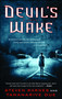 Devil's Wake (A Novel) by Steven Barnes, Tananarive Due, 9781451617009