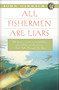 All Fishermen Are Liars by John Gierach, 9781451618327