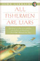 All Fishermen Are Liars by John Gierach, 9781451618327