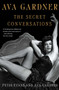 Ava Gardner: The Secret Conversations - 9781451627701 by Peter Evans, Ava Gardner, 9781451627701