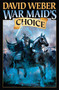 War Maid's Choice by David Weber, 9781451639018