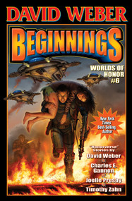 Beginnings (Worlds of Honor 6) by David Weber, 9781451639032