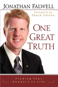 One Great Truth (Finding Your Answers to Life) by Jonathan Falwell, Chuck Colson, 9781451641844