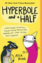 Hyperbole and a Half (Unfortunate Situations, Flawed Coping Mechanisms, Mayhem, and Other Things That Happened) by Allie Brosh, 9781451666175