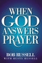 When God Answers Prayer by Bob Russell, 9781451676235