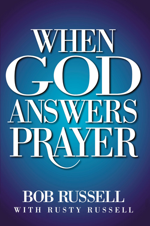 When God Answers Prayer by Bob Russell, 9781451676235