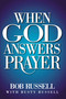 When God Answers Prayer by Bob Russell, 9781451676235