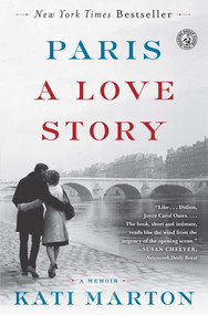 Paris: A Love Story by Kati Marton, 9781451691559
