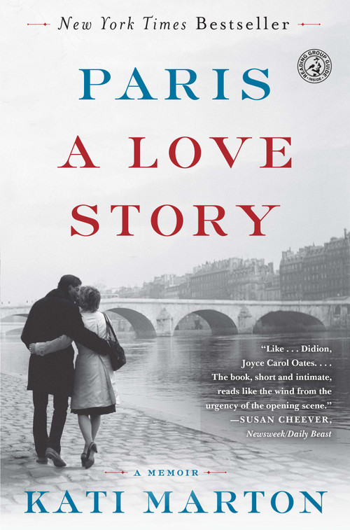 Paris: A Love Story by Kati Marton, 9781451691559