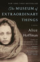 The Museum of Extraordinary Things (A Novel) by Alice Hoffman, 9781451693577