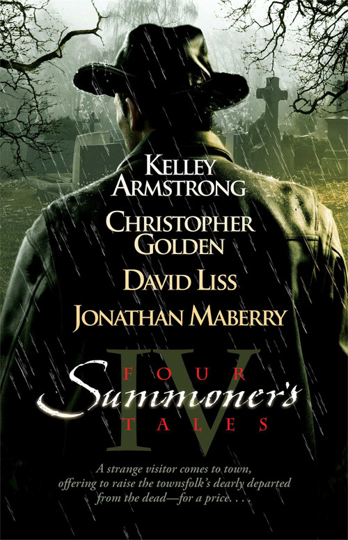 Four Summoner's Tales by Kelley Armstrong, David Liss, Christopher Golden, Jonathan Maberry, 9781451696684