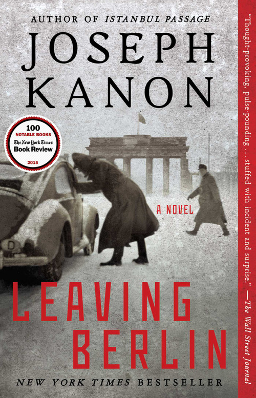 Leaving Berlin (A Novel) by Joseph Kanon, 9781476704654