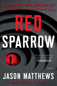 Red Sparrow (A Novel) - 9781476706122 by Jason Matthews, 9781476706122