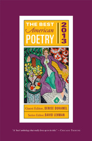 The Best American Poetry 2013 by David Lehman, 9781476708133