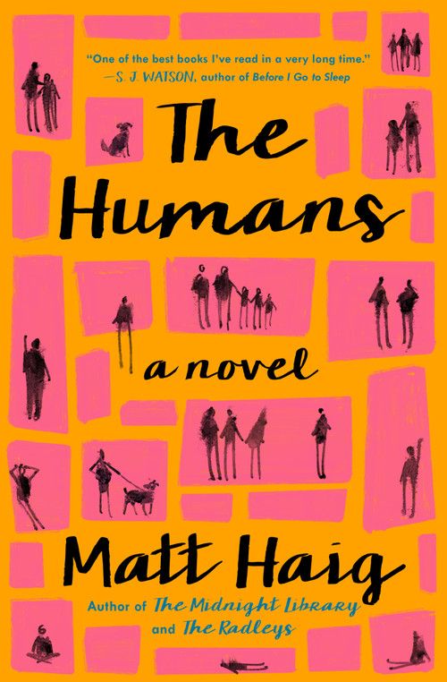 The Humans (A Novel) by Matt Haig, 9781476730592