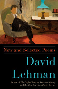 New and Selected Poems by David Lehman, 9781476731872