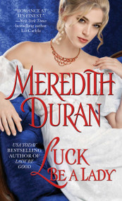 Luck Be a Lady by Meredith Duran, 9781476741369