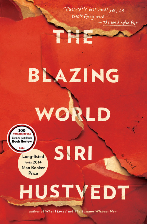 The Blazing World (A Novel) by Siri Hustvedt, 9781476747248