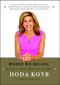 Where We Belong (Journeys That Show Us the Way) by Hoda Kotb, 9781476752433