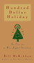 Hundred Dollar Holiday (The Case For A More Joyful Christmas) by Bill McKibben, 9781476754796