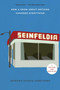 Seinfeldia (How a Show About Nothing Changed Everything) by Jennifer Keishin Armstrong, 9781476756110