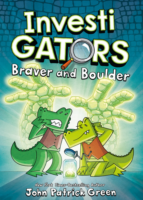 InvestiGators: Braver and Boulder by John Patrick Green, 9781250220066