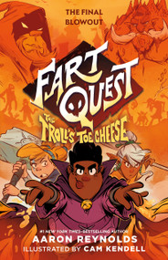 Fart Quest: The Troll's Toe Cheese by Aaron Reynolds, Cam Kendell, 9781250206466