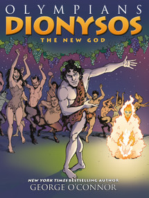 Olympians: Dionysos (The New God) - 9781626725317 by George O'Connor, 9781626725317