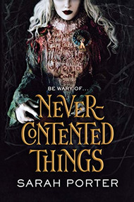 Never-Contented Things - 9780765396747 by Sarah Porter, 9780765396747