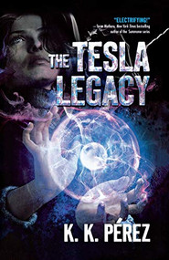 The Tesla Legacy - 9781250823434 by K.K. Perez, 9781250823434