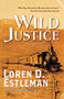 Wild Justice (A Page Murdock Novel) - 9781250823298 by Loren D. Estleman, 9781250823298