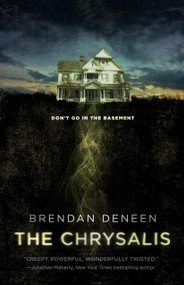 The Chrysalis - 9781250823373 by Brendan Deneen, 9781250823373