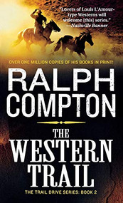 The Western Trail (The Trail Drive, Book 2) by Ralph Compton, 9781250814609