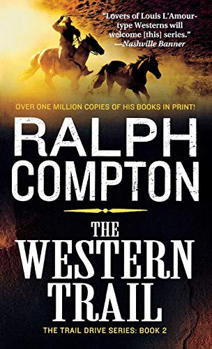 The Western Trail (The Trail Drive, Book 2) by Ralph Compton, 9781250814609