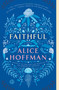 Faithful (A Novel) by Alice Hoffman, 9781476799223
