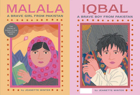 Malala, a Brave Girl from Pakistan/Iqbal, a Brave Boy from Pakistan (Two Stories of Bravery) by Jeanette Winter, Jeanette Winter, 9781481422949