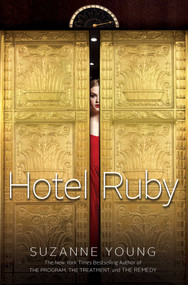 Hotel Ruby by Suzanne Young, 9781481423007