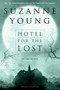 Hotel for the Lost by Suzanne Young, 9781481423014
