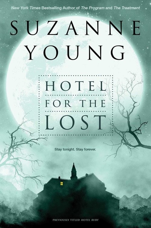 Hotel for the Lost by Suzanne Young, 9781481423014