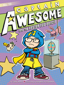 Captain Awesome and the Easter Egg Bandit - 9781481425599 by Stan Kirby, George O'Connor, 9781481425599