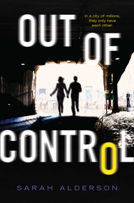 Out of Control - 9781481427173 by Sarah Alderson, 9781481427173