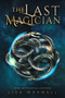 The Last Magician by Lisa Maxwell, 9781481432078