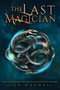 The Last Magician by Lisa Maxwell, 9781481432078