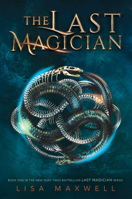 The Last Magician - 9781481432085 by Lisa Maxwell, 9781481432085