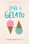 Love & Gelato by Jenna Evans Welch, 9781481432542