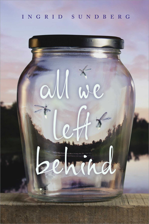 All We Left Behind - 9781481437431 by Ingrid Sundberg, 9781481437431