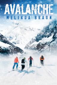 Avalanche - 9781481438223 by Melinda Braun, 9781481438223