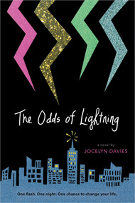 The Odds of Lightning by Jocelyn Davies, 9781481440530